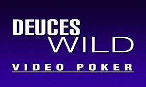 Deuces Wild
