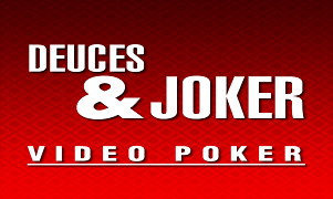 Deuces and Joker