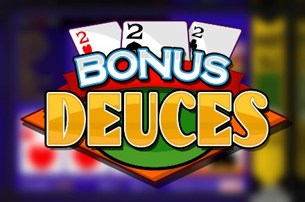 Bonus Deuces Video Poker